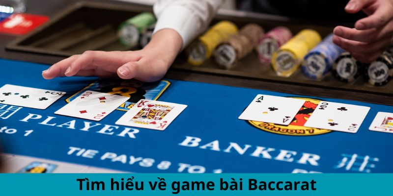Giải thích về game bài Baccarat