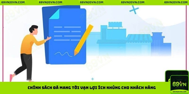 Chính sách đã mang tới vạn lợi ích khủng cho khách hàng
