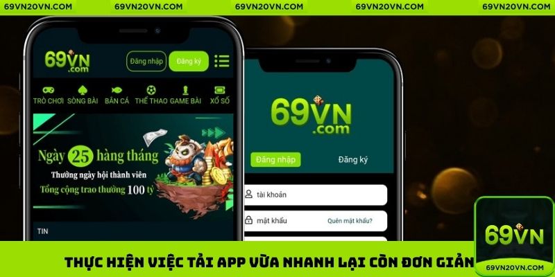 Thực hiện việc tải app vừa nhanh lại còn đơn giản