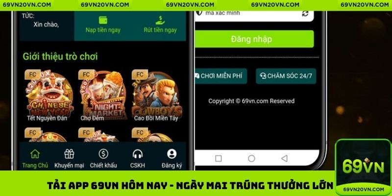 Tải app 69VN hôm nay - ngày mai trúng thưởng lớn
