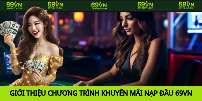 Giới thiệu chương trình khuyến mãi nạp đầu